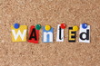 Wanted in cut out magazine letters