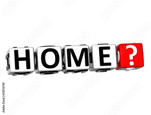 Illustration: 3D Home? Button Click Here Block Text 3D Home? Button Click Here Block Text