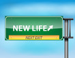 Glossy highway sign with New Life