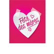 Bonne fête maman /  Fête des mères
