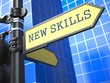 Illustration: New Skills - Road Sign. Motivation Slogan. New Skills - Road Sign. Motivation Slogan.