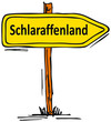 Schlaraffenland...