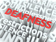 Illustration: Deafness. The Wordcloud Medical Concept. Deafness. The Wordcloud Medical Concept.