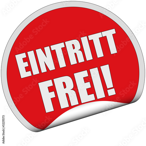 Illustration: Sticker rot rund cu EINTRITT FREI Sticker rot rund cu EINTRITT FREI