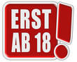 !-Schild rot quad ERST AB 18