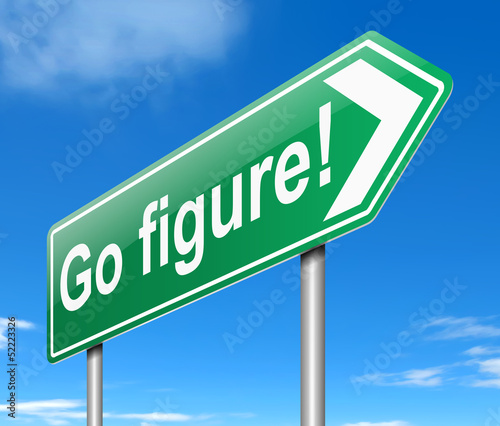 Illustration: Go figure concept. Go figure concept.