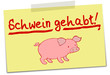 Vektor: Schwein gehabt Notiz #130511-svg08 Schwein gehabt Notiz #130511-svg08