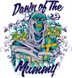 Dawn of the mummy