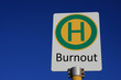 Foto: Haltestellenschild BurnOut Haltestellenschild BurnOut