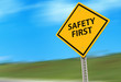 Safety First traffic sign