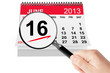 Father's Day Concept. 16 june 2013 calendar with magnifier
