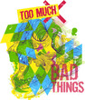 Bad things