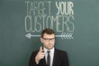 Target your customers