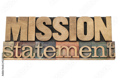 Photo: mission statement in wood type mission statement in wood type
