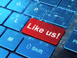 Social network concept: Like us! on computer keyboard background
