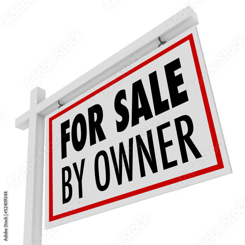 Photo: For Sale By Owner Real Estate Home Open House Sign For Sale By Owner Real Estate Home Open House Sign