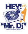 hey! Mr. DJ
