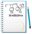 A notebook with a drawing of two boys breakdancing