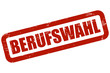Grunge Stempel rot BERUFSWAHL