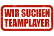 Grunge Stempel rot WIR SUCHEN TEAMPLAYER