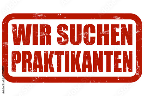 Illustration: Grunge Stempel rot WIR SUCHEN PRAKTIKANTEN Grunge Stempel rot WIR SUCHEN PRAKTIKANTEN