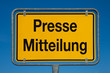 Illustration: Ortsschild mit blauem Himmel PRESSEMITTEILUNG Ortsschild mit blauem Himmel PRESSEMITTEILUNG