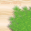 Summer illustration with beach and palm leaves