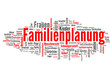 Familenplanung (Familie, Schwangerschaft, Kind; tagcloud)