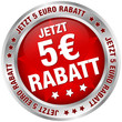Button "Jetzt 5 € Rabatt" rot/silber