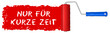 Farbrolle kurze Zeit