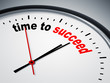 time to succeed