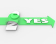 Yes Over No Arrow Jumps Word Approval Agreement