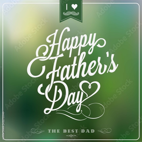 Vector: Happy Father's Day Typographical Background Happy Father's Day Typographical Background