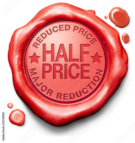 Illustration: half price major reduction half price major reduction
