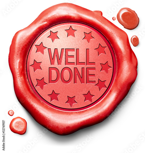 Photo: well done well done