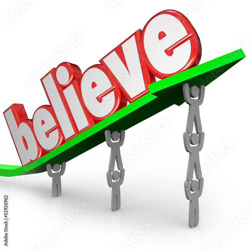 Illustration: Believe Word Arrow Team Lifting Faith Uplifted Belief Believe Word Arrow Team Lifting Faith Uplifted Belief