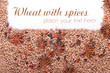 Wheat with spices