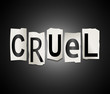 Cruel concept.