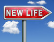 new life road sign arrow