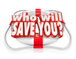 Illustration: Who Will Save You Life Preserver Help Rescue Who Will Save You Life Preserver Help Rescue