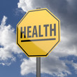 Road sign Yellow with word Health