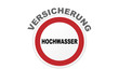 Hochwasser Versicherung Schild