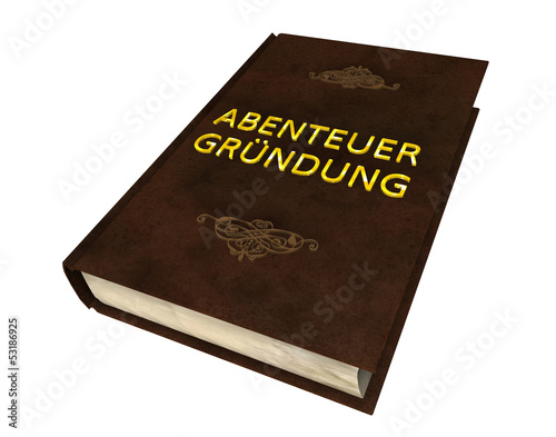 Illustration: Buch V - Abenteuer Gründung Buch V - Abenteuer Gründung