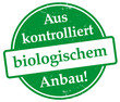Aus kontrolliert biologischem Anbau