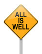 All is well.