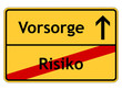 Keine Vorsorge ist ein Risiko!