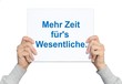 Mehr Zeit fürs Wesentliche