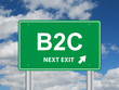 "B2C NEXT EXIT" Sign (business customer services commercial b2b)