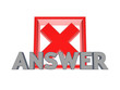 Red cross mark and word ANSWER.