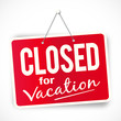 Vetor: Closed for vacation Closed for vacation